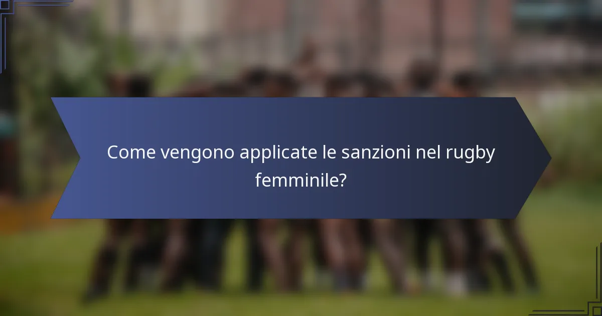 Come vengono applicate le sanzioni nel rugby femminile?